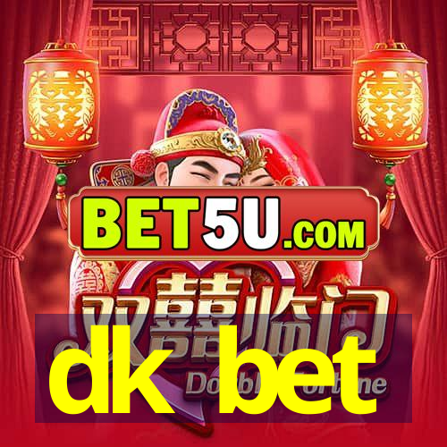 dk bet