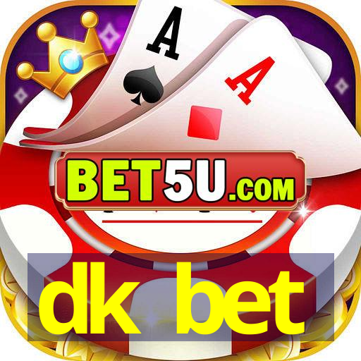 dk bet