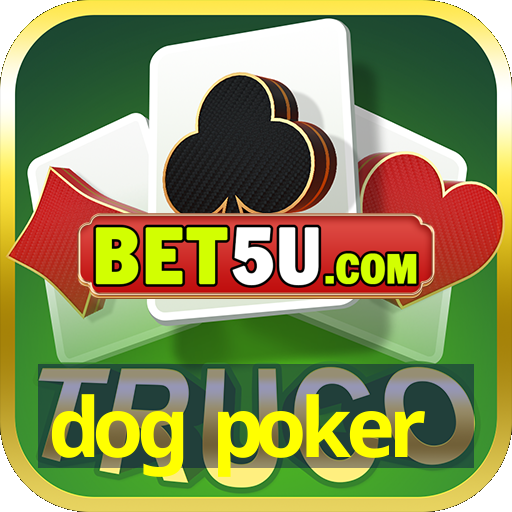 dog poker