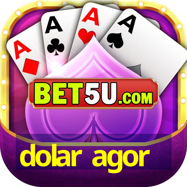 dolar agor