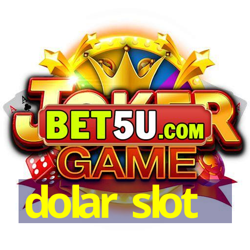 dolar slot