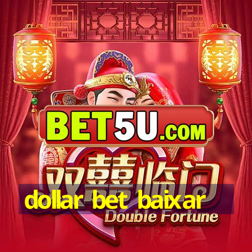 dollar bet baixar