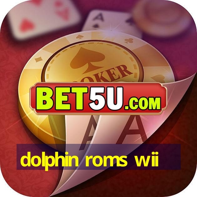 dolphin roms wii