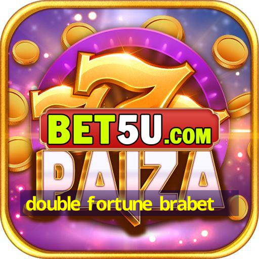 double fortune brabet