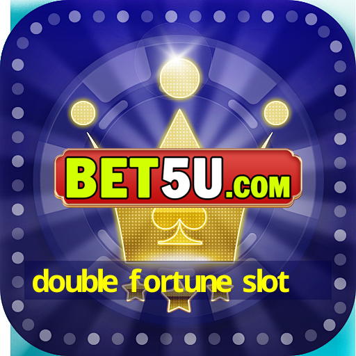 double fortune slot