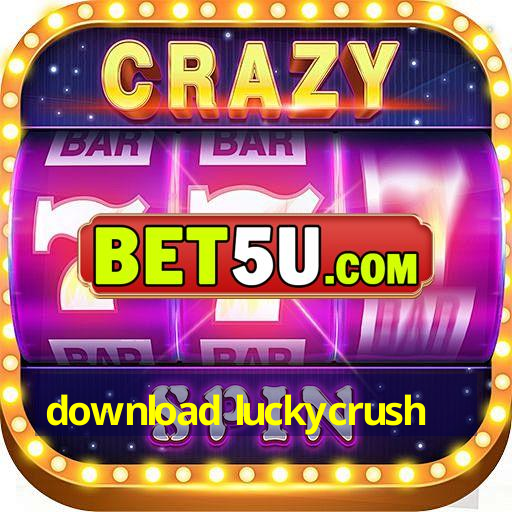 download luckycrush