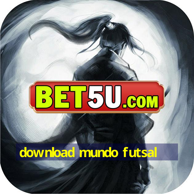 download mundo futsal