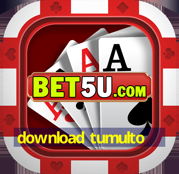 download tumulto