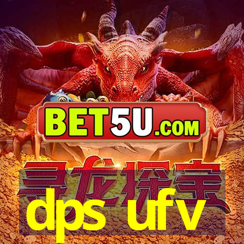 dps ufv