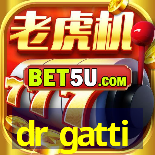 dr gatti