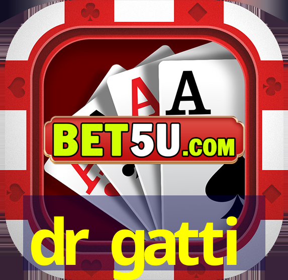 dr gatti