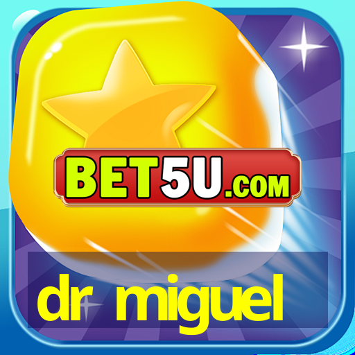 dr miguel