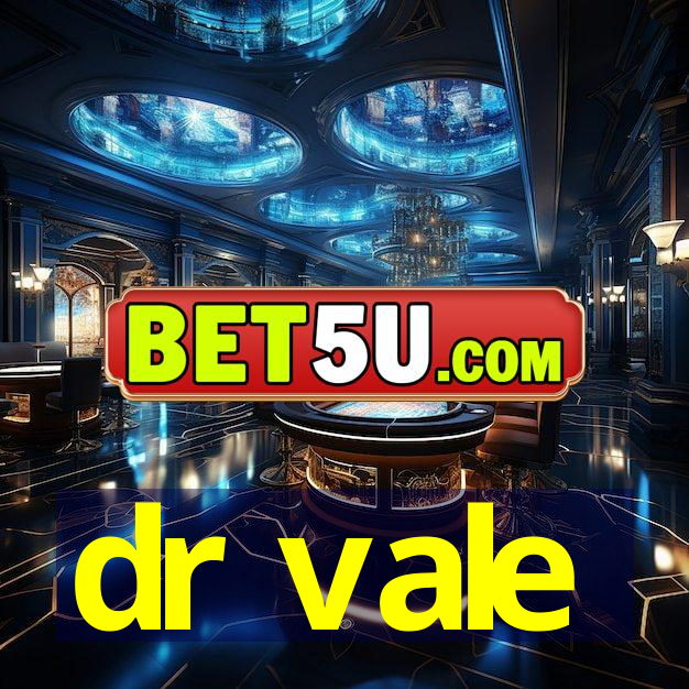 dr vale