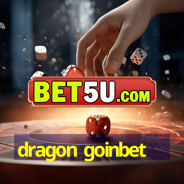 dragon goinbet