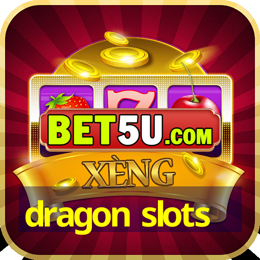 dragon slots