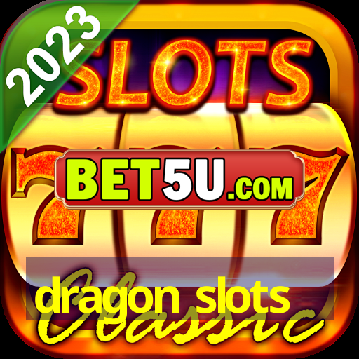 dragon slots