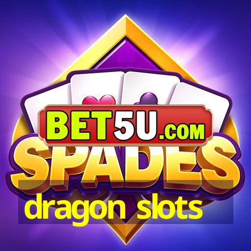 dragon slots