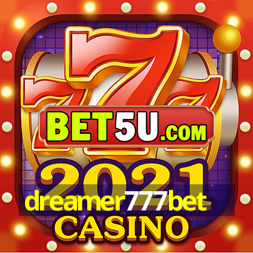 dreamer777bet