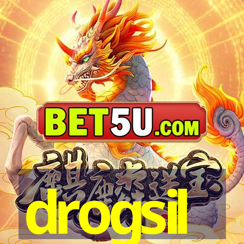 drogsil