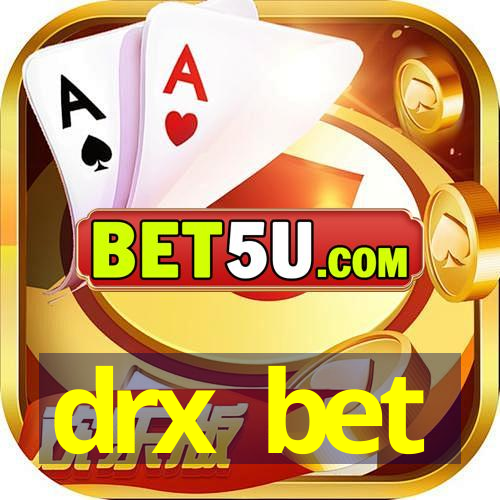 drx bet