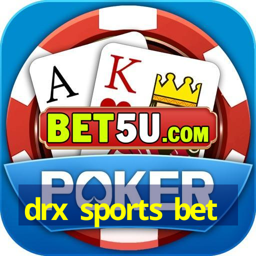 drx sports bet