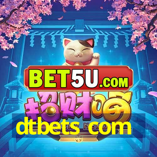 dtbets com