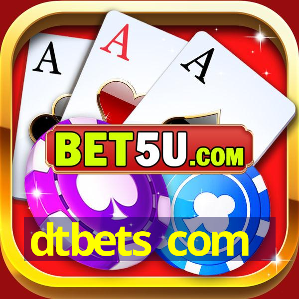 dtbets com