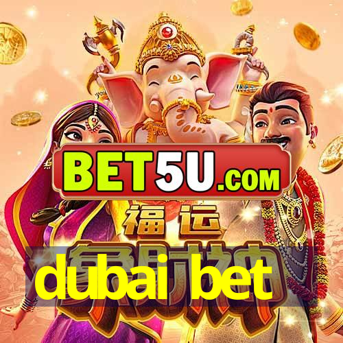 dubai bet