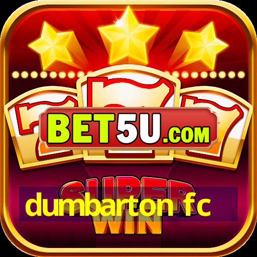 dumbarton fc