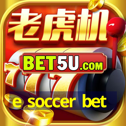 e soccer bet