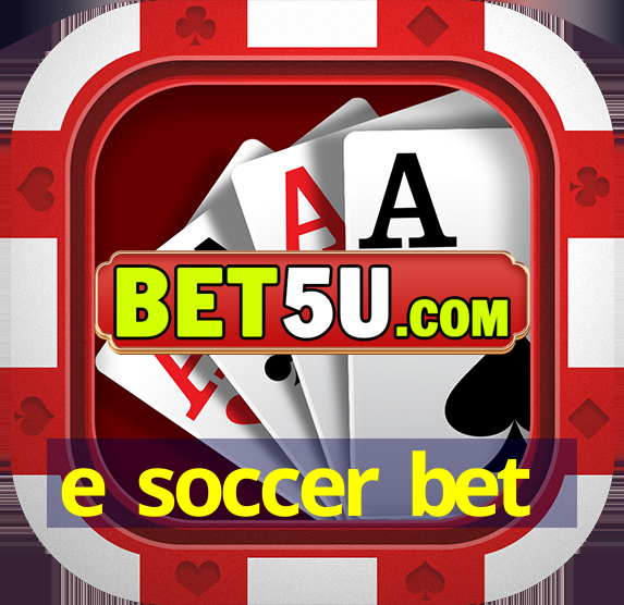 e soccer bet