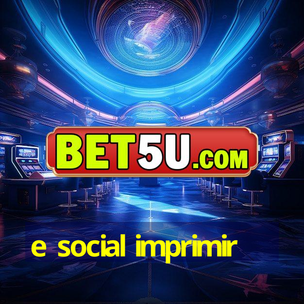 e social imprimir