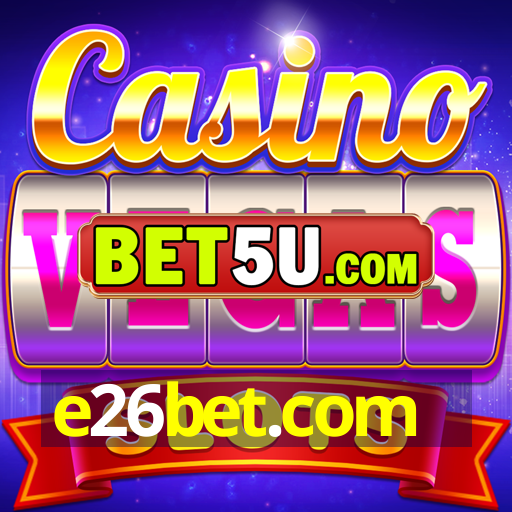 e26bet.com