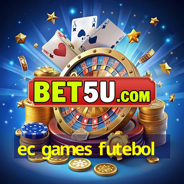 ec games futebol