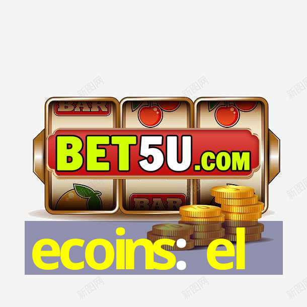 ecoins: el