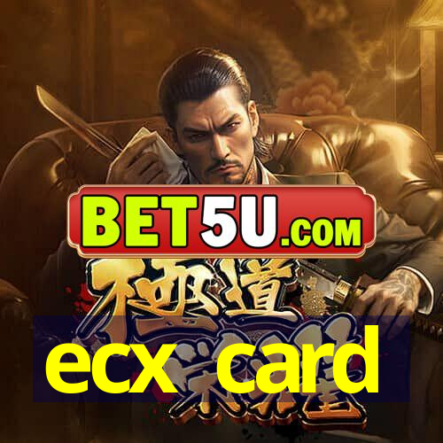 ecx card