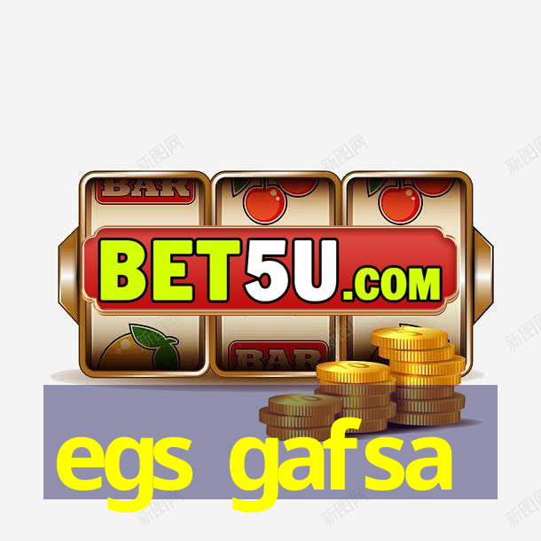 egs gafsa