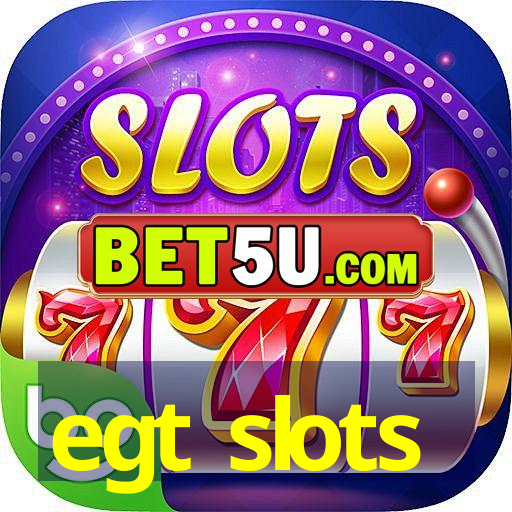 egt slots