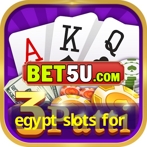 egypt slots for