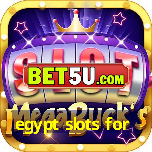 egypt slots for