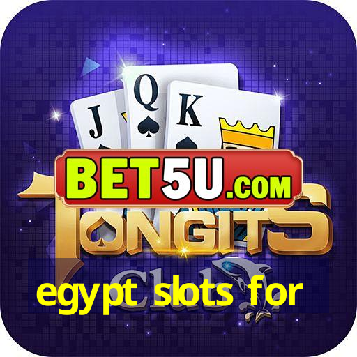 egypt slots for