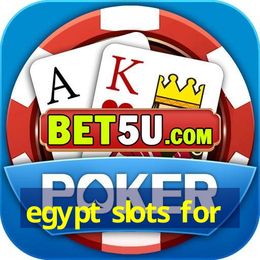 egypt slots for