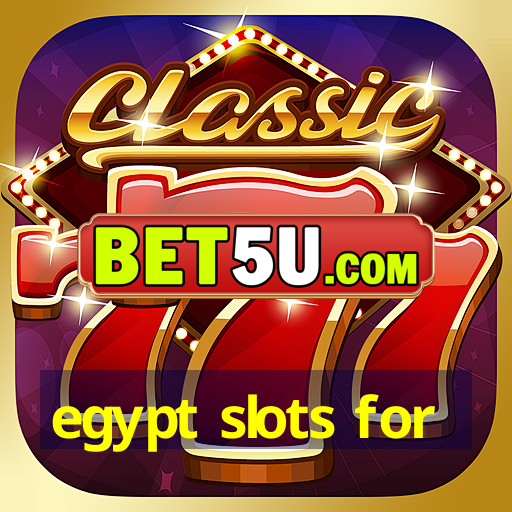 egypt slots for