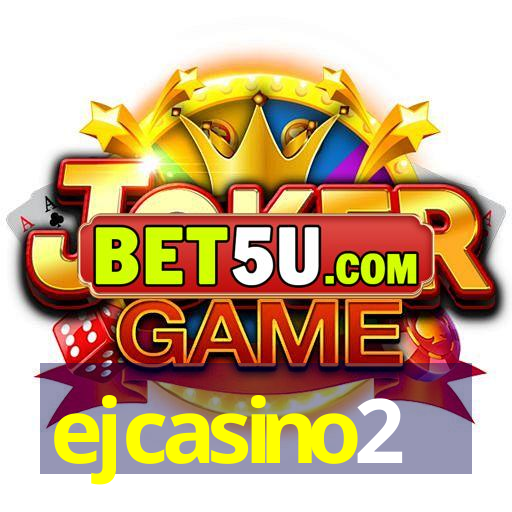 ejcasino2