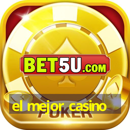 el mejor casino