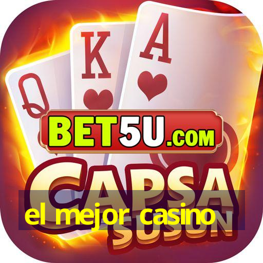 el mejor casino