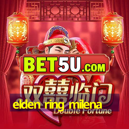 elden ring milena