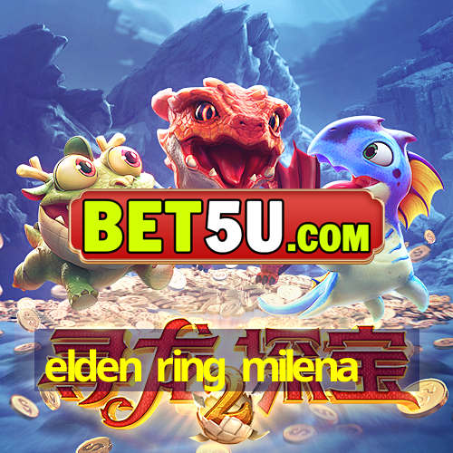 elden ring milena