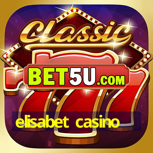 elisabet casino