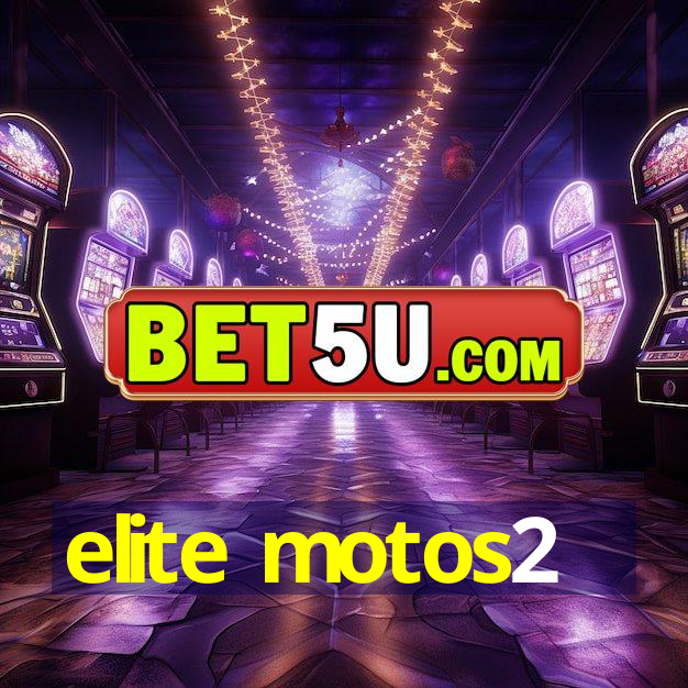 elite motos2